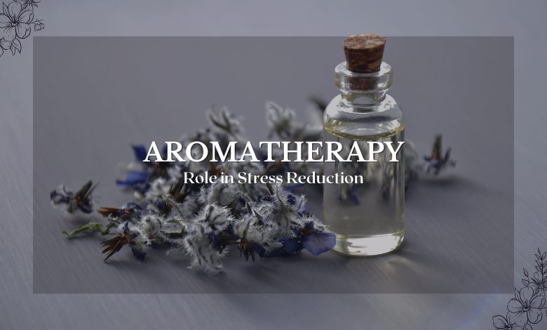 Unwinding with Scents: How Aromatherapy Eases Stress