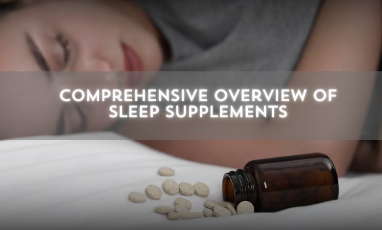 The Ultimate Guide to Sleep Supplements